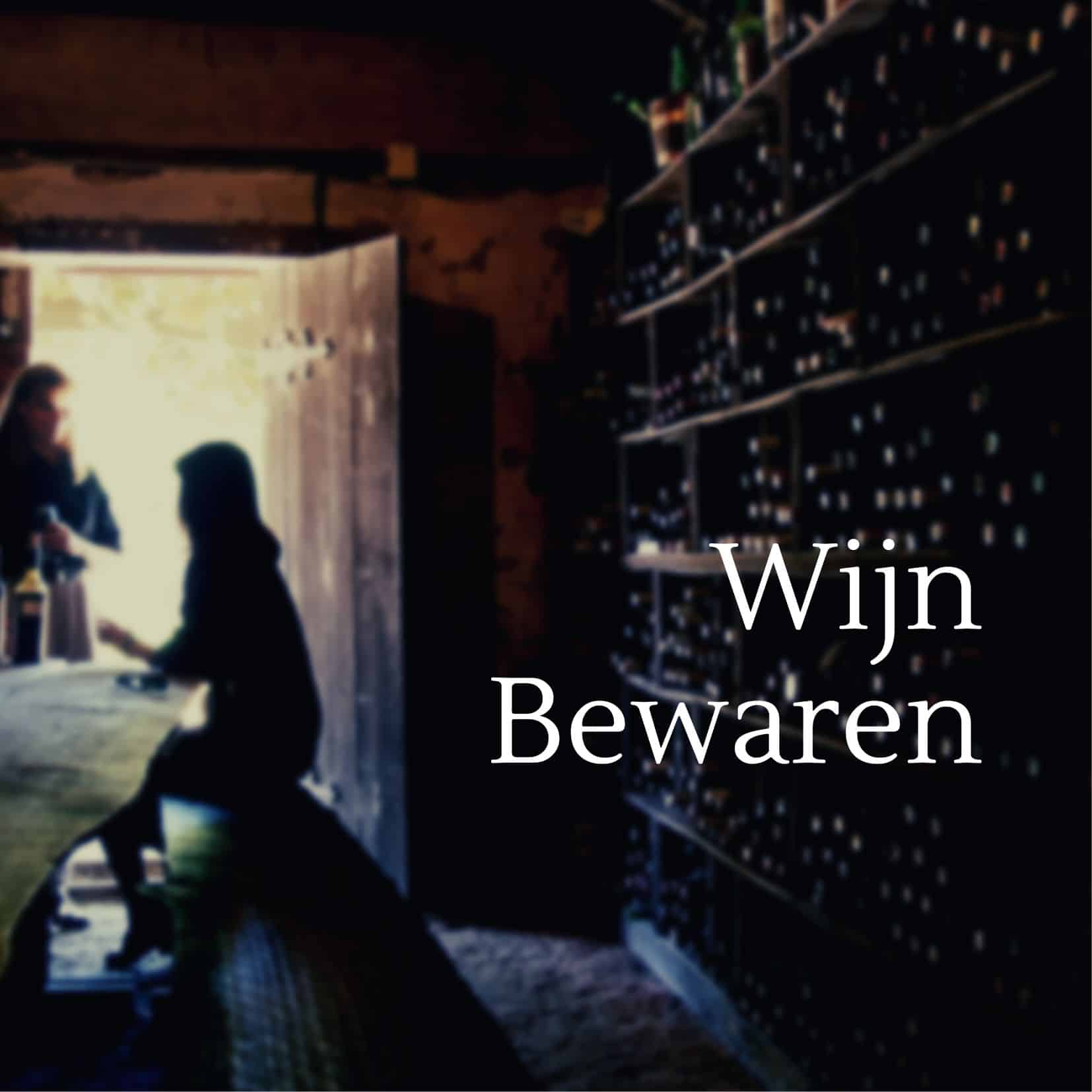 Wijn Bewaren